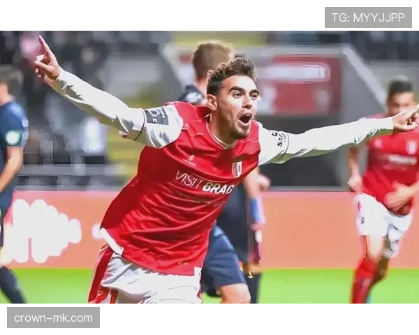 布拉加欧战表现亮眼，客场逆袭晋级前景备受关注